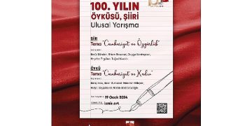 “100. Yılın Hikayesi, Şiiri” yarışına müracaatlar devam ediyor