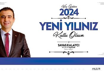 Belediye Lideri Savaş Kalaycı’nın yeni yıl iletisi