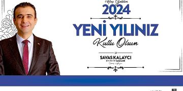 Belediye Lideri Savaş Kalaycı’nın yeni yıl iletisi