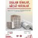 DASK Sarsıntıya Sağlam Bina Tasarımı Yarışı Finali 4-7 Mart Tarihleri Ortasında Gaziantep Hasan Kalyoncu Üniversitesi’nde Gerçekleştirilecek