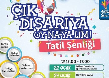 Yarıyıl tatilinde ‘Çık Dışarıya Oy-na-ya-lım!’