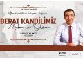 Karaman Belediye Lideri Savaş Kalaycı, 24 Şubat Cumartesi günü idrak edeceğimiz Berat Kandili hasebiyle bir kutlama bildirisi yayınladı