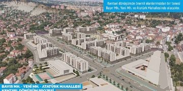 Lider Vergili’den Bayır Mh. – Yeni Mh. – Atatürk Mh. Kentsel Dönüşüm Projesi
