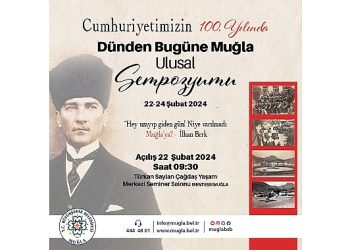 Muğla Büyükşehir Cumhuriyet’in 100.Yılında Muğla Sempozyumu Düzenliyor