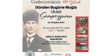 Muğla Büyükşehir Cumhuriyet’in 100.Yılında Muğla Sempozyumu Düzenliyor