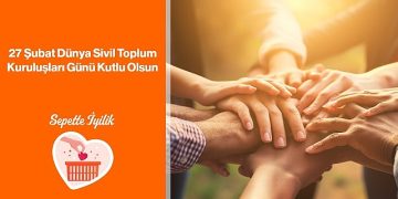 Trendyol, Dünya Sivil Toplum Kuruluşları Günü’nü Sepette Güzellik ile Kutluyor