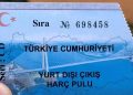 Yurt dışı çıkış harcı 150 TL’ den 1500 TL’ ye yükseliyor